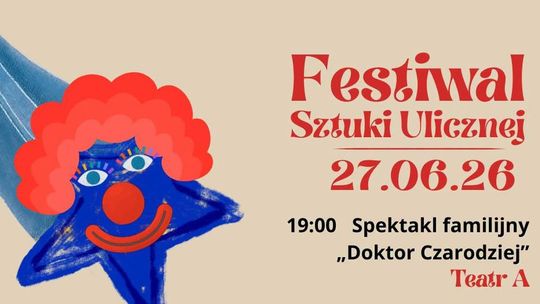 Przed nami kolejny Festiwal Sztuki Ulicznej  w Sztumie
