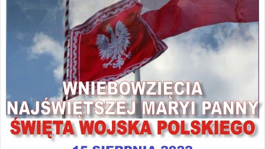 Święto Wniebowzięcia Najświętszej Maryi Panny i Święto Wojska Polskiego