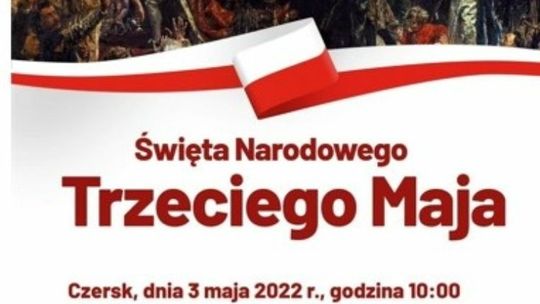 Wojewódzkie oficjalne obchody 231. rocznicy uchwalenia Konstytucji 3 Maja - Czersk, powiat chojnicki