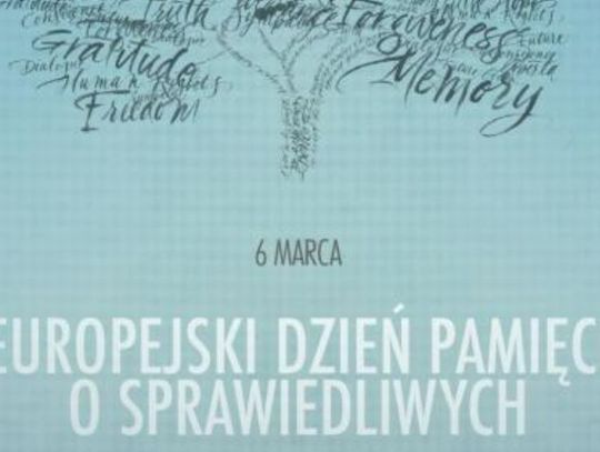 6 marca 2025 r. - Ważny dzień w kalendarzu. Europejski Dzień Pamięci o Sprawiedliwych