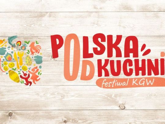 Polska od Kuchni – ogólnopolski festiwal kuchni regionalnej