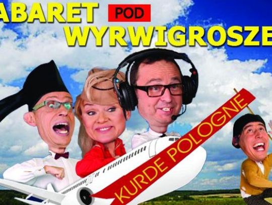 Wieczorem Kabaret pod Wyrwigroszem