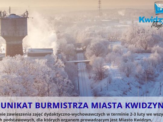 Zajęcia w Kwidzynie jeszcze do jutra będą zawieszone!