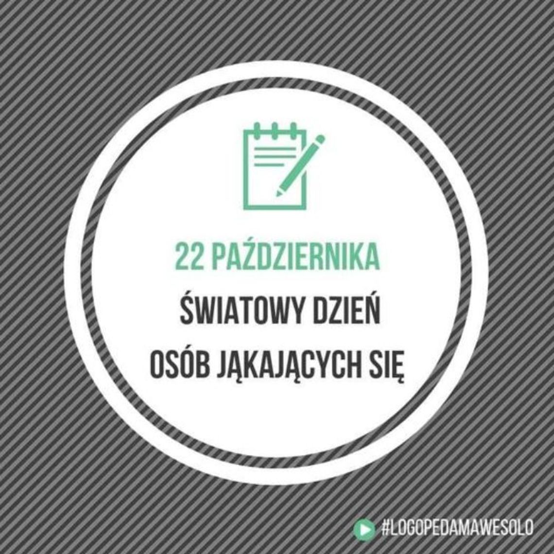 22 października września 2024 r. - Ważny dzień w kalendarzu. Światowy Dzień Osób Jąkających