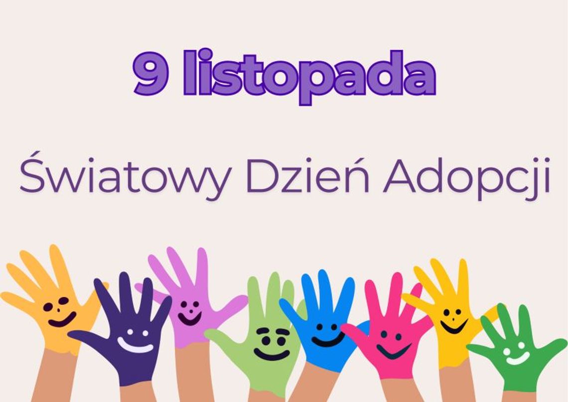 9 listopada 2025 r. - Ważny dzień w kalendarzu. Światowy Dzień Adopcji 9 listopada 2025 r. - Ważny dzień w kalendarzu. Światowy Dzień Adopcji