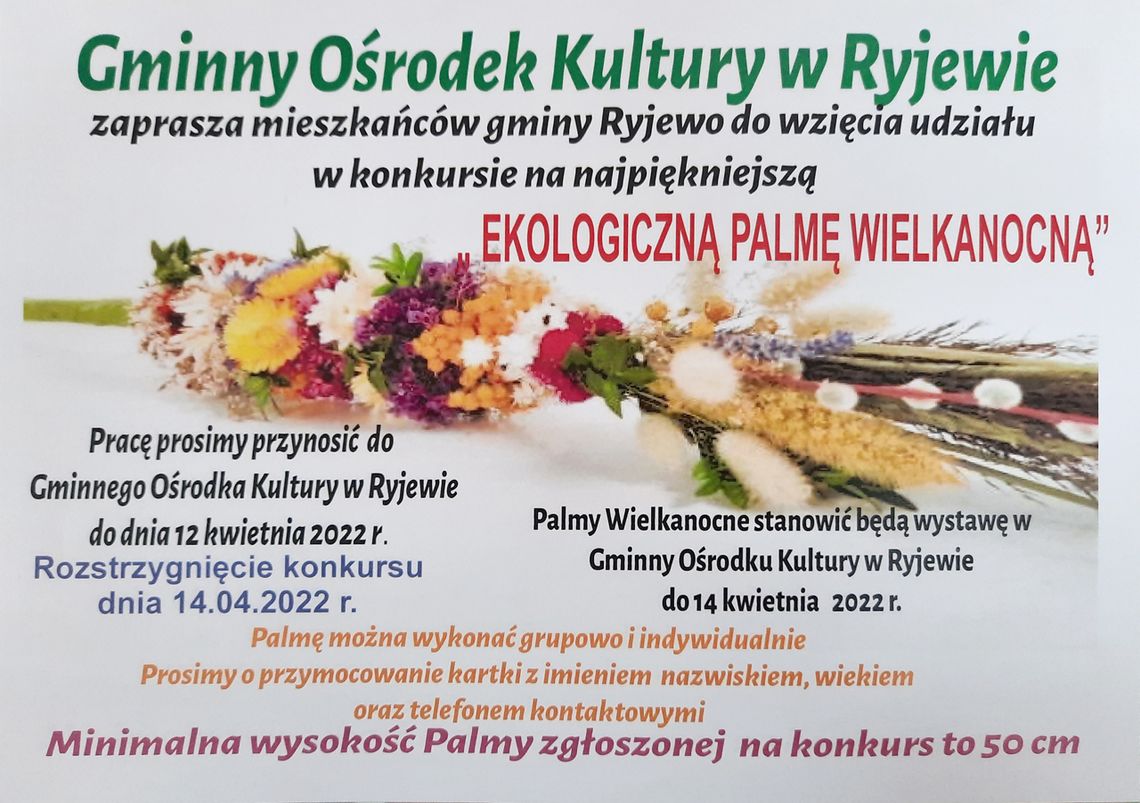 Gminny Ośrodek Kultury w Ryjewie zaprasza mieszkańców do wzięcia udziału w konkursie na najpiękniejszą ,,Ekologiczną Palmę Wielkanocną”