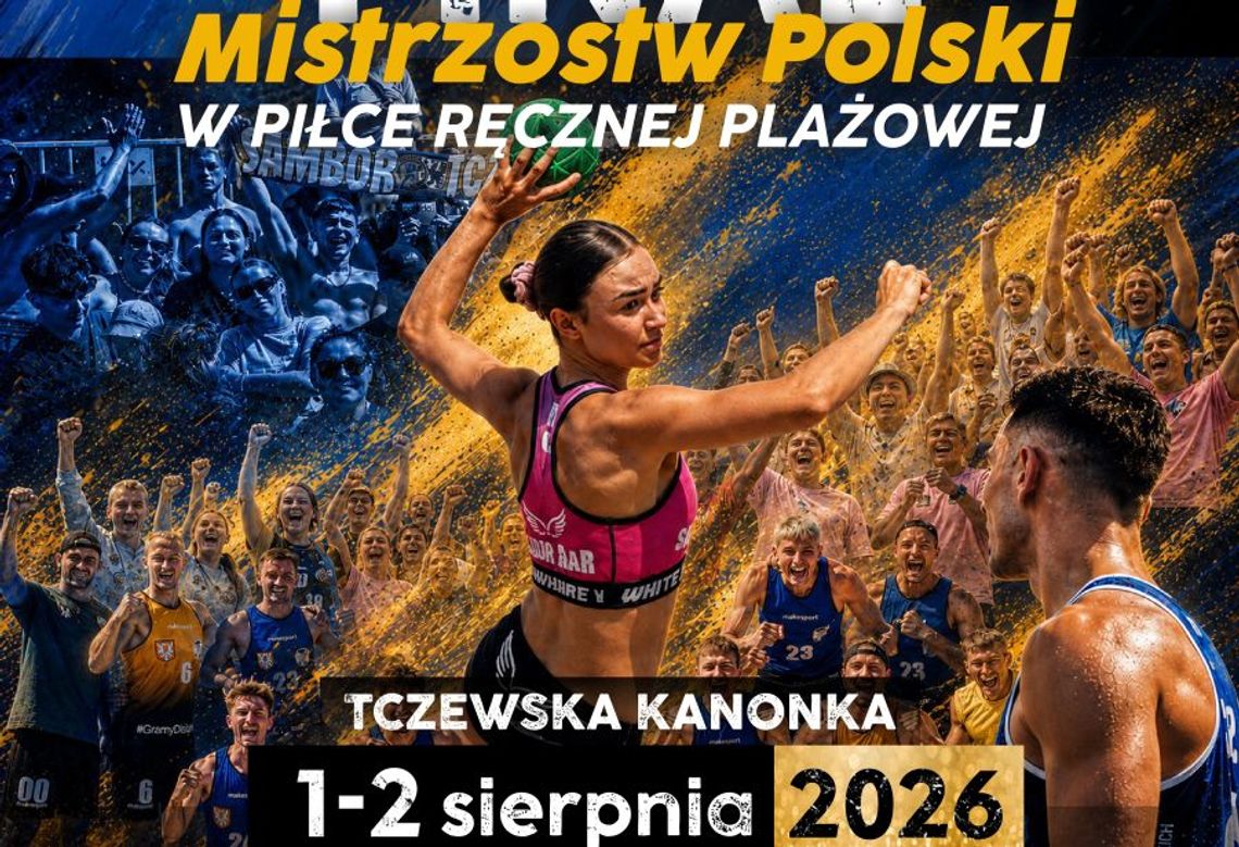Już w ten weekend w Tczewie - FINAŁY MISTRZOSTW POLSKI W PIŁCE RĘCZNEJ PLAŻOWEJ !!