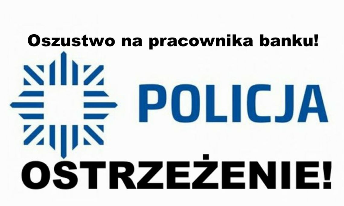 Kolejna ofaira oszustwa "na pracownika banku". Stracił 35 tys. złotych