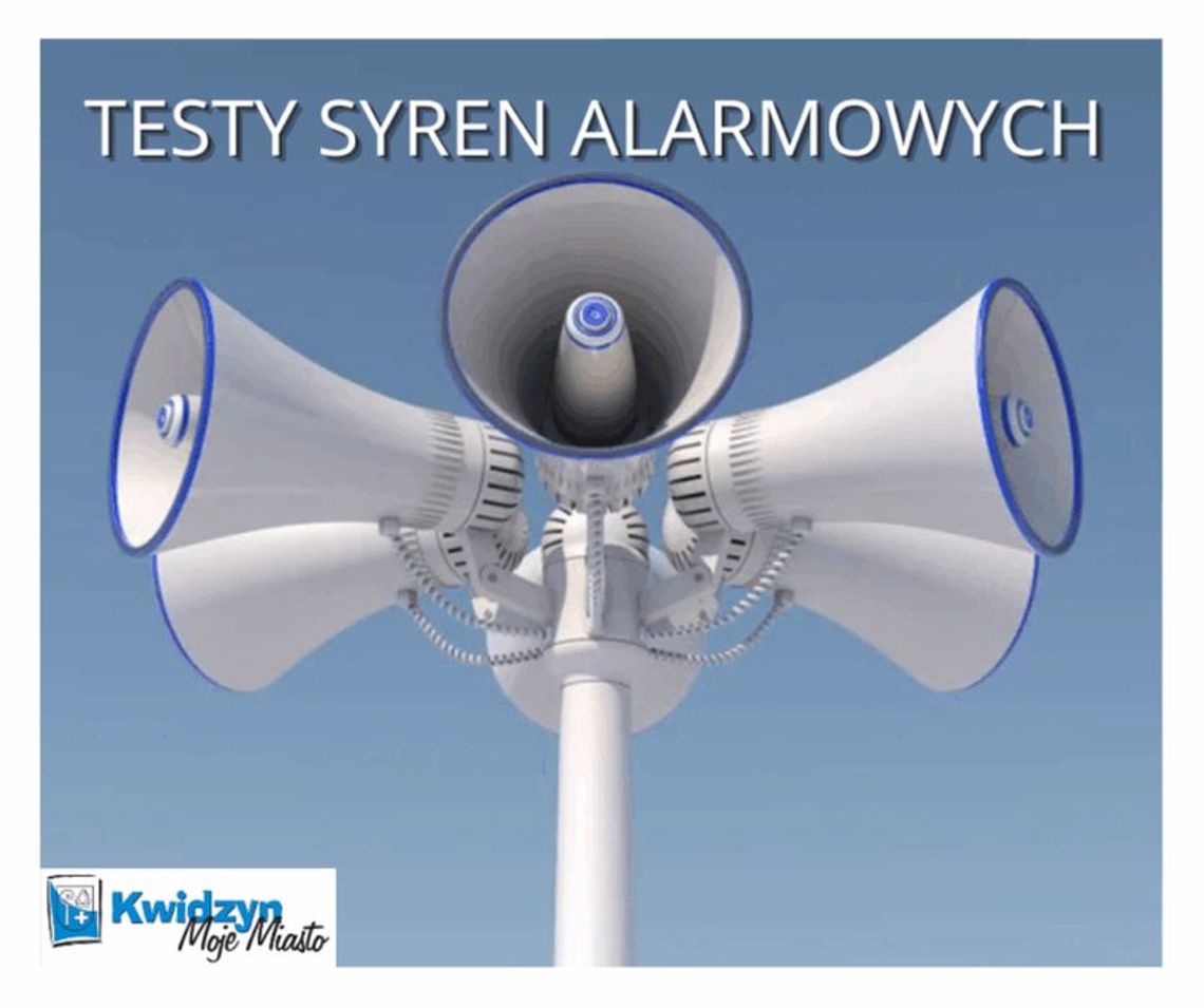 W PIĄTEK W KWIDZYNIE TEST SYREN