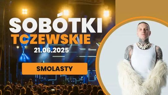 20-22 06. 2025 r. - Sobótki Tczewskie 2025 20-22 06. 2025 r. - Sobótki Tczewskie 2025