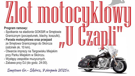 Zlot motocyklowy ,,U Czapli"!